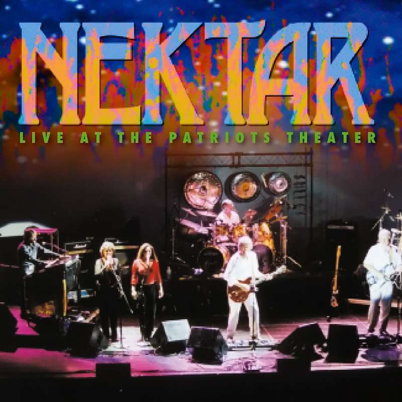 LIVE AT THE PATRIOTS THEATER NEKTAR